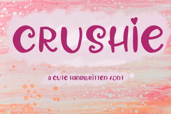 Crushie: A Playful Script Handwritten Font for Editors